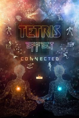 Tetris Effect: Connected – Yksi peli kahden maailman yhdistämisestä!